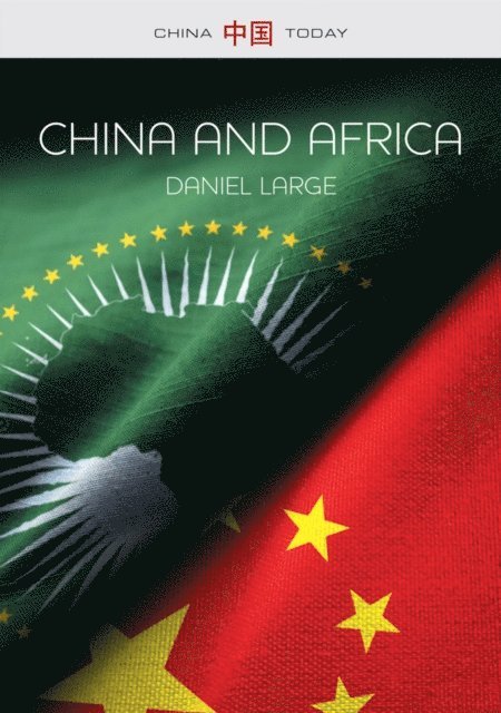 Daniel Large - China and Africa, E-bok