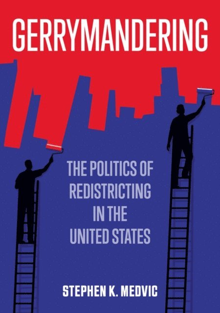 Stephen K. Medvic - Gerrymandering, E-bok