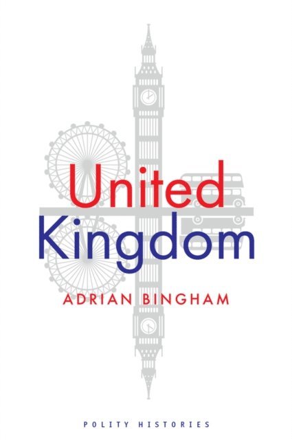 Adrian Bingham - United Kingdom, E-bok