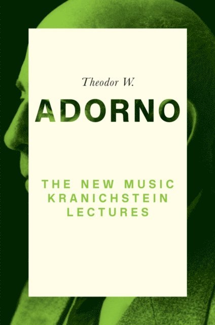 Theodor W. Adorno, Michael Michael, Klaus Reichert - New Music, E-bok