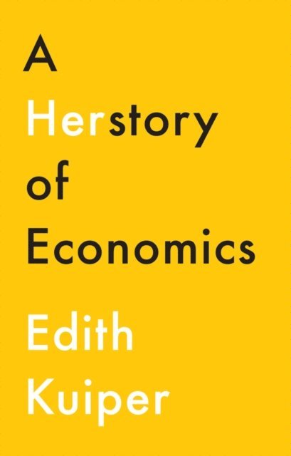 Edith Kuiper - Herstory of Economics, E-bok