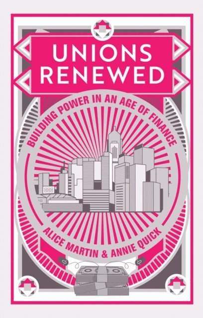 Annie Quick, Alice Martin - Unions Renewed, E-bok