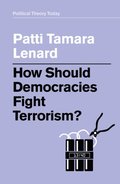 How Should Democracies Fight Terrorism?