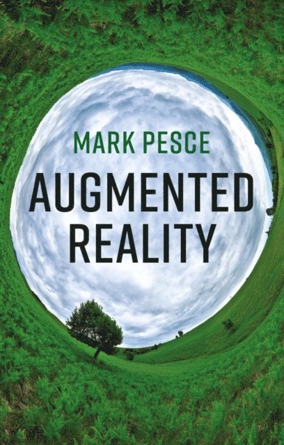 Mark Pesce - Augmented Reality, E-bok