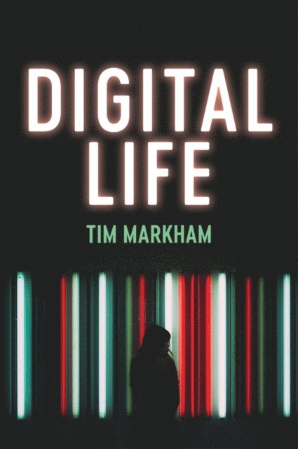 Tim Markham - Digital Life, E-bok