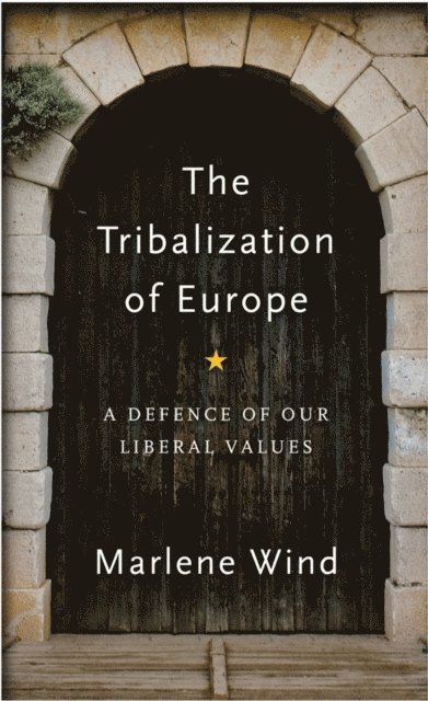 Marlene Wind - Tribalization of Europe, E-bok