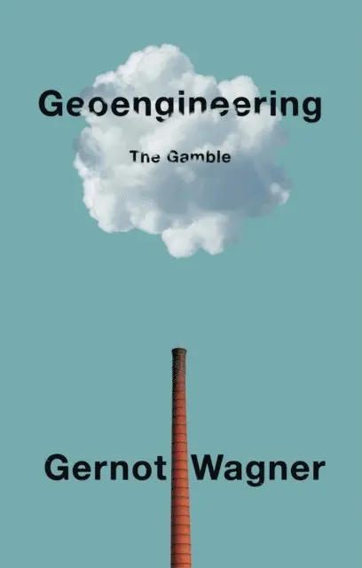 Gernot Wagner - Geoengineering, E-bok. Tillgänglighet: Lägg i varukorg