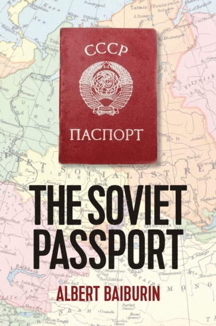 Albert Baiburin - Soviet Passport, E-bok
