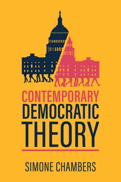 Simone Chambers - Contemporary Democratic Theory, E-bok