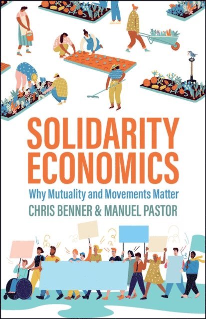 Manuel Pastor, Chris Benner - Solidarity Economics, E-bok