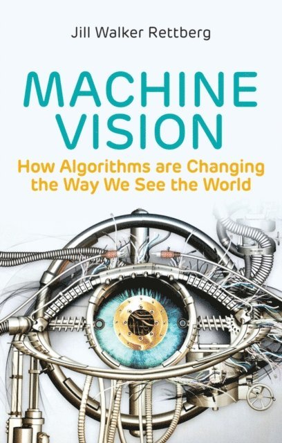 Jill Walker Rettberg - Machine Vision, E-bok