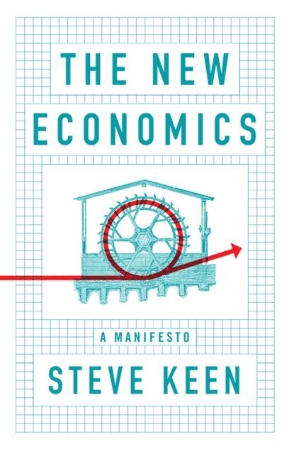 Steve Keen - New Economics, E-bok