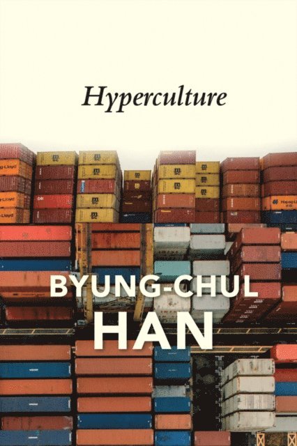 Byung-Chul Han - Hyperculture, E-bok
