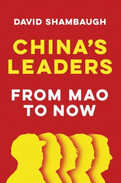 David Shambaugh - China's Leaders, E-bok