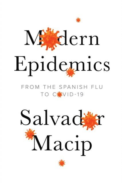 Salvador Macip - Modern Epidemics, E-bok