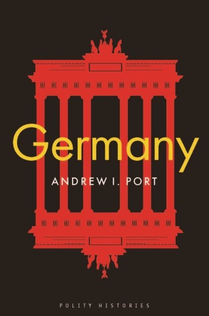 Andrew I. Port - Germany, E-bok