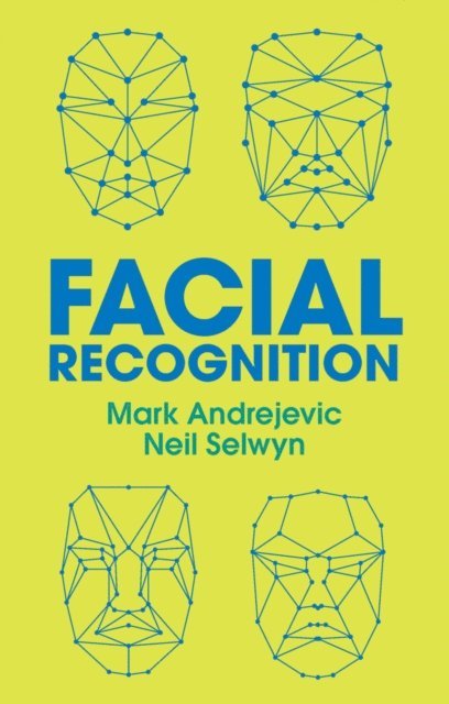 Neil Selwyn, Mark Andrejevic - Facial Recognition, E-bok