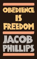 Obedience is Freedom