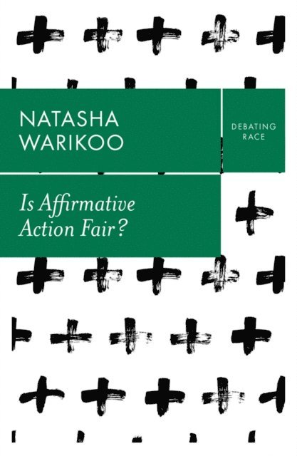 Natasha Warikoo - Is Affirmative Action Fair?, E-bok