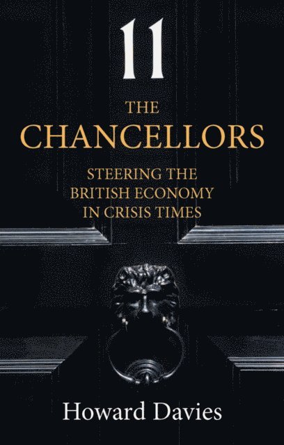 Howard Davies - Chancellors, E-bok
