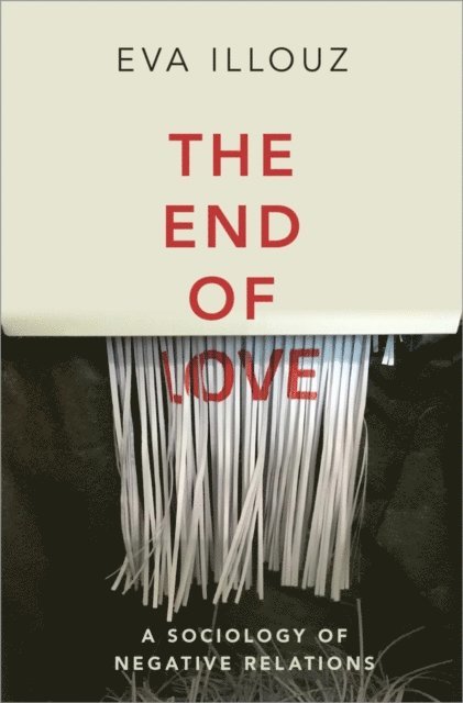 Eva Illouz - End of Love, E-bok