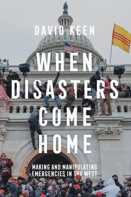 David Keen - When Disasters Come Home, Inbunden. Tillgänglighet: Lägg i varukorg