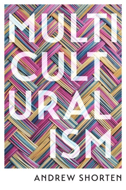Andrew Shorten - Multiculturalism, E-bok