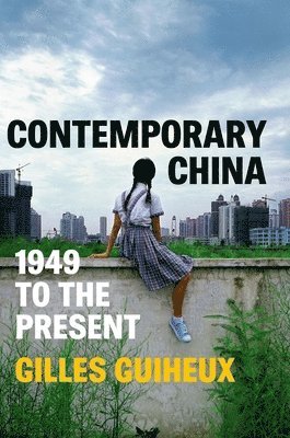 Contemporary China av Gilles Guiheux