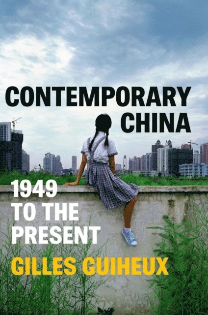 Gilles Guiheux - Contemporary China, E-bok