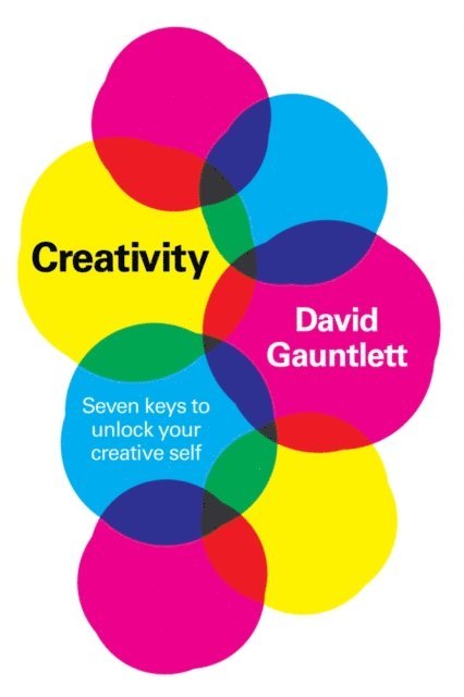 David Gauntlett - Creativity, E-bok