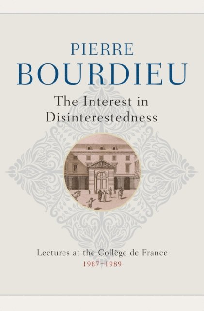 Pierre Bourdieu - Interest in Disinterestedness, E-bok