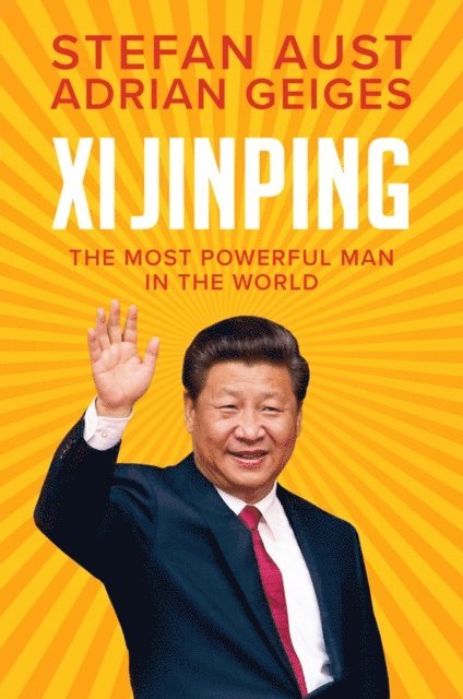 Adrian Geiges, Stefan Aust - Xi Jinping, E-bok