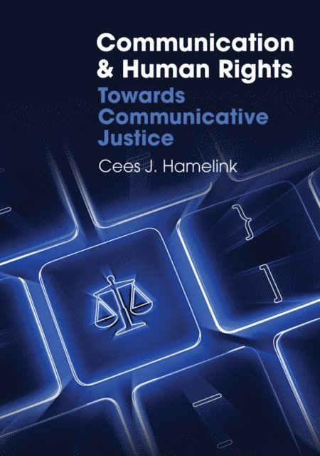 Cees J. Hamelink - Communication and Human Rights, E-bok