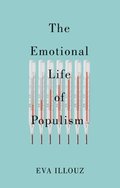 The Emotional Life of Populism