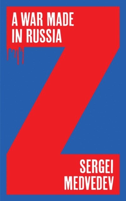 Sergei Medvedev - War Made in Russia, E-bok