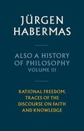 Also a History of Philosophy, Volume 3