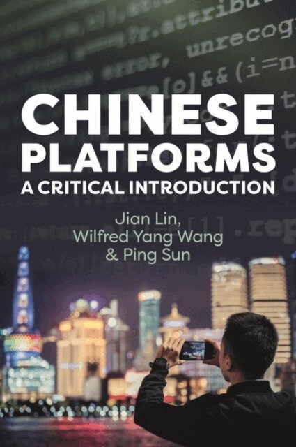 Ping Sun, Wilfred Yang Wang, Jian Lin - Chinese Platforms, E-bok