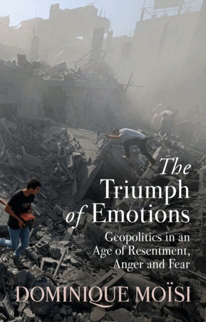 Dominique Moisi - Triumph of Emotions, E-bok