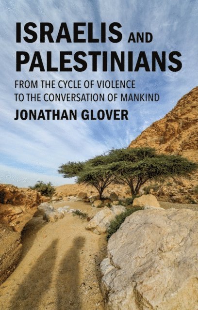 Jonathan Glover - Israelis and Palestinians, E-bok