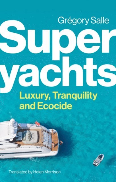 Gregory Salle - Superyachts, E-bok