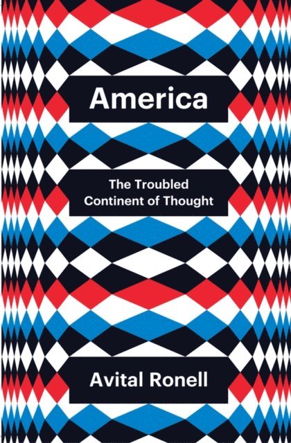 Avital Ronell - America, E-bok