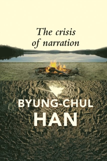 Byung-Chul Han - Crisis of Narration, E-bok