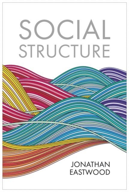 Jonathan Eastwood - Social Structure, E-bok