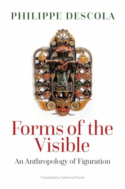 Philippe Descola - Forms of the Visible, E-bok