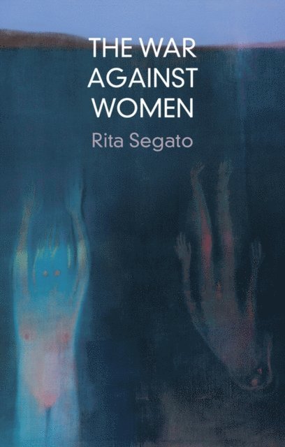 Rita Segato - War Against Women, E-bok