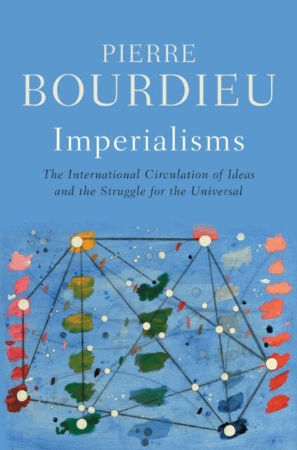 Pierre Bourdieu - Imperialisms, E-bok