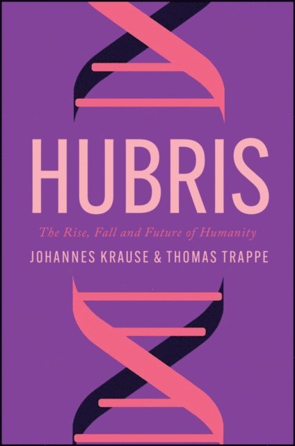 Thomas Trappe, Johannes Krause - Hubris, E-bok