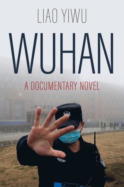Liao Yiwu - Wuhan, E-bok