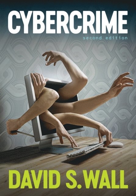 David S. Wall - Cybercrime, E-bok
