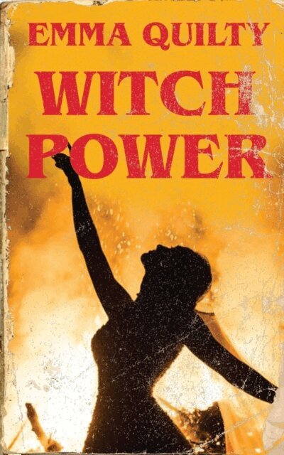 Emma Quilty - Witch Power, E-bok